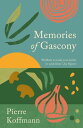 Memories of Gascony【電子書籍】[ Pierre Ko