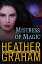Mistress of MagicŻҽҡ[ Heather Graham ]