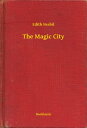 ŷKoboŻҽҥȥ㤨The Magic CityŻҽҡ[ Edith Nesbit ]פβǤʤ100ߤˤʤޤ