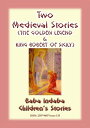 ŷKoboŻҽҥȥ㤨TWO MEDIEVAL STORIES - THE GOLDEN LEGEND and KING ROBERT OF SICILY Baba Indaba Children's Stories - Issue 133Żҽҡ[ Anon E Mouse ]פβǤʤ120ߤˤʤޤ