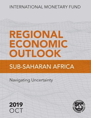 Regional Economic Outlook, October 2019, Sub-Saharan Africa
