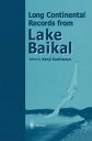 Long Continental Records from Lake Baikal【電子書籍】