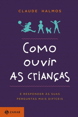 Como ouvir as crian?as E responder ?s suas perguntas mais dif?ceis