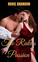 The Rake's Passion【電子書籍】[ Roxie Brandon ]