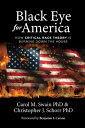 Black Eye for America How Critical Race Theory is Burning Down The House【電子書籍】[ ...