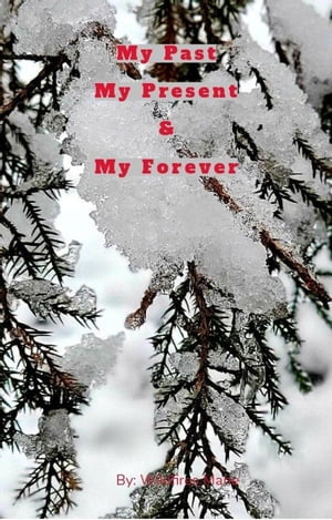 My Past, My Present, & My ForeverŻҽҡ[ Wildfires mane ]