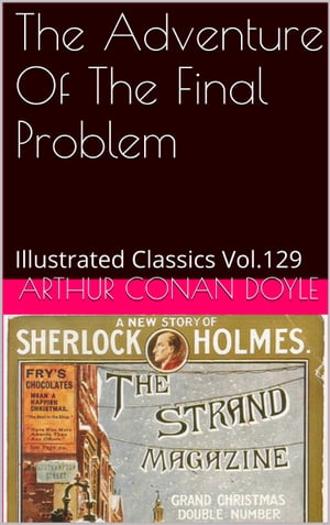 THE ADVENTURE OF THE FINAL PROBLEM【電子書籍】[ ARTHUR CONAN DOYLE ]