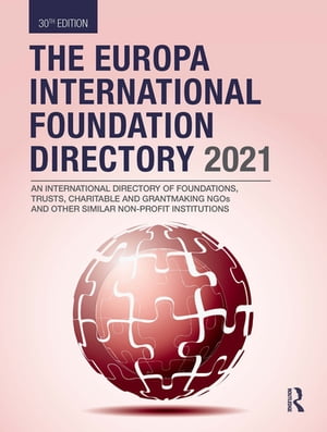 The Europa International Foundation Directory 2021【電子書籍】