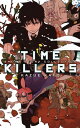 Time Killers: Kazue Kato Short Story Collection Kazue Kato Short Story Collectio...