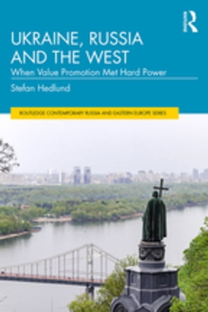 楽天楽天Kobo電子書籍ストアUkraine, Russia and the West When Value Promotion Met Hard Power【電子書籍】[ Stefan Hedlund ]