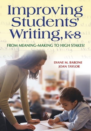 Improving Students′ Writing, K-8