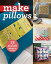 Make Pillows 12 Stylish Projects to SewŻҽҡ[ C&T Publishing ]