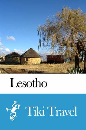 Lesotho Travel Guide - Tiki Travel【電子書籍】[ Tiki Travel ]