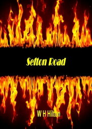 Sefton Road【電子書籍】[ W H Hilton ]