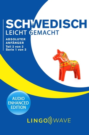 Schwedisch Leicht Gemacht - Absoluter Anfänger - Teil 2 von 2 - Serie 1 von 3