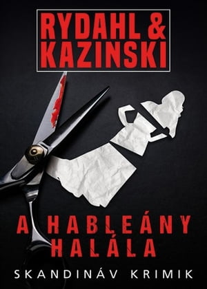 A hable?ny hal?la【電子書籍】[ A. J. Kazinski ]