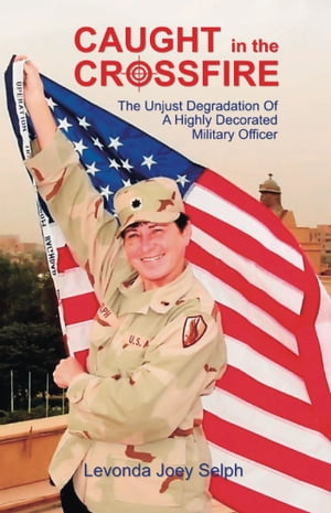 ŷKoboŻҽҥȥ㤨Caught in the CrossfireŻҽҡ[ Levonda Joey Selph ]פβǤʤ919ߤˤʤޤ