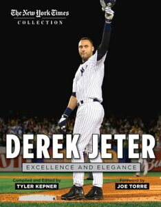 Derek Jeter Excellence and EleganceŻҽҡ[ The New York Times ]