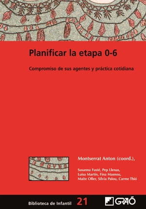 Planificar la etapa 0-6. Compromiso de sus agentes y práctica cotidiana