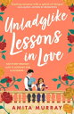 Unladylike Lessons in Love (The Marleigh Sisters, Book 1)【電子書籍】 Amita Murray