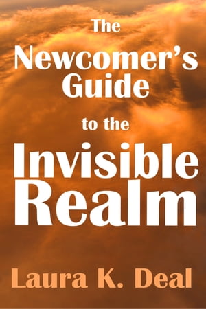 TheNewcomer'sGuidetotheInvisibleRealm:AJourneyThroughDreams,Metaphor,andImagination[LauraK.Deal]のポイント対象リンク