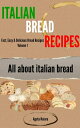 Italian Bread Recipes: How To Cook Bread Breakfa