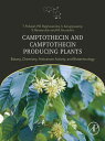 Camptothecin and Camptothecin Producing Plants Botany, Chemistry, Anticancer Act...