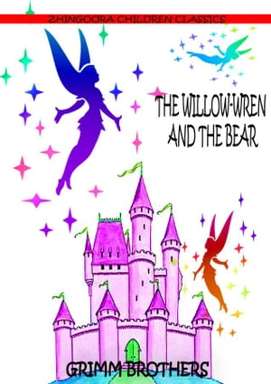 The Willow-Wren And The Bear
