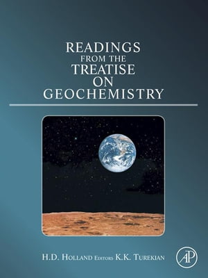Readings from the Treatise on Geochemistry【電子書籍】