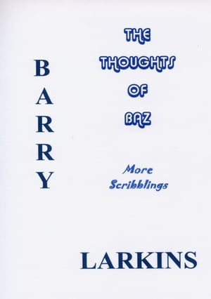 ŷKoboŻҽҥȥ㤨The Thoughts Of Baz More ScribblingsŻҽҡ[ Barry Larkins ]פβǤʤ396ߤˤʤޤ