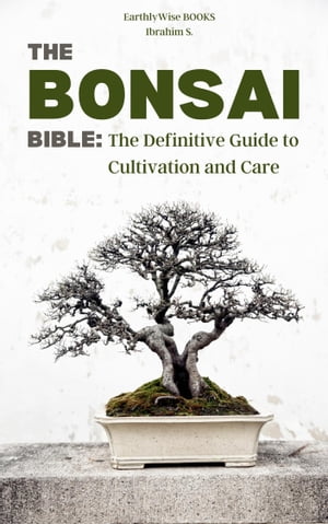 THE BONSAI BIBLE