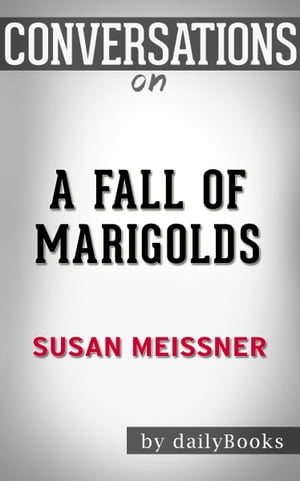 Conversations on A Fall of Marigolds: by Susan Meissner | Conversation Starters