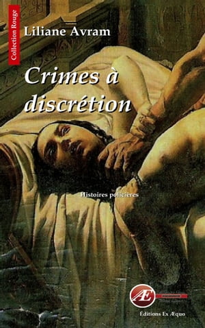 Crimes ? discr?tion Histoires polici?res