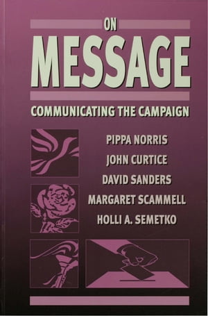 On Message Communicating the Campaign