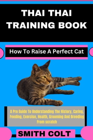 THAI THAI TRAINING BOOK How To Raise A Perfect C