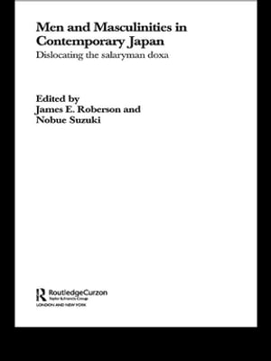 Men and Masculinities in Contemporary Japan