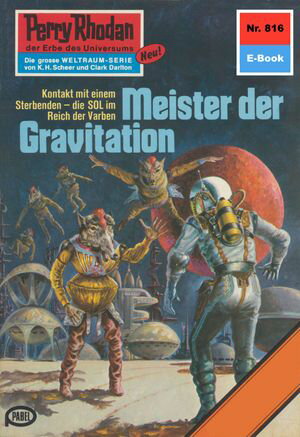 Perry Rhodan 816: Meister der Gravitation Perry Rhodan-Zyklus "Bardioc"