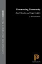 Constructing Community Moral Pluralism and Tragic Conflicts【電子書籍】[ J. Donald Moo...
