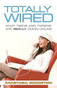 ŷKoboŻҽҥȥ㤨Totally Wired What Teens and Tweens Are Really Doing OnlineŻҽҡ[ Anastasia Goodstein ]פβǤʤ1,089ߤˤʤޤ