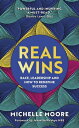 Real Wins Race, Leadership and How to Redefine Success