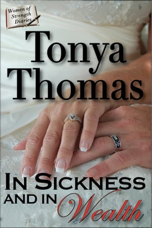 In Sickness & In Wealth【電子書籍】[ Tonya