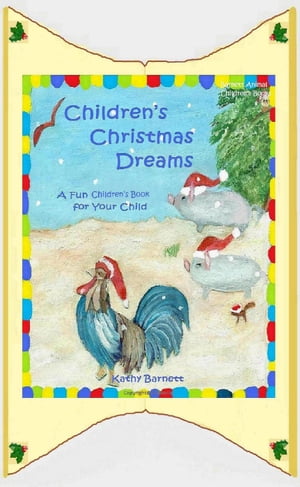 ŷKoboŻҽҥȥ㤨Childrens Christmas Dreams A Fun Children's Book for Your ChildŻҽҡ[ Kathy Barnett ]פβǤʤ363ߤˤʤޤ