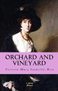 Orchard and Vineyard【電子書籍】[ Victoria Mary Sackville-West ]