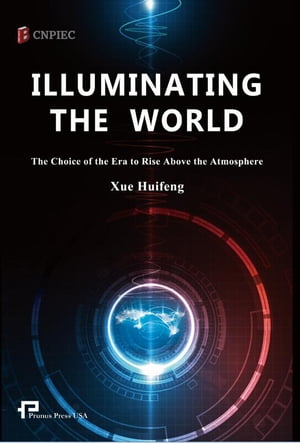 Illuminating the WorldーThe Choice of the Era to Rise above the Atmosphere