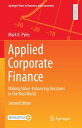 Applied Corporate Finance Making Value-Enhancing Decisions in the Real World【電子書籍】 Mark K. Pyles