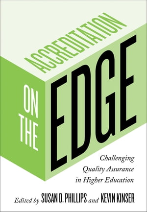 Accreditation on the Edge Challenging Quality Assurance in Higher EducationŻҽҡ