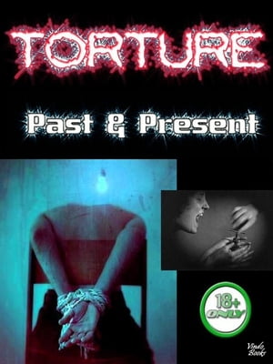 Torture Past & PresentŻҽҡ[ Victor Kiethman ]