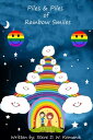 Piles & Piles of Rainbow Smiles【電子書籍】[ Steve D. W. Romanik ]