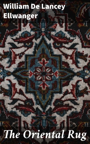 The Oriental Rug