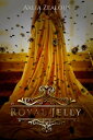 Royal Jelly【電子書籍】[ Aalia Zealous ]